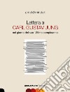 Lettera a Carl Gustav Jung nel giorno del suo 125mo compleanno libro