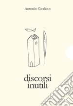 Discorsi inutili libro