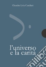 L'universo e la carità libro