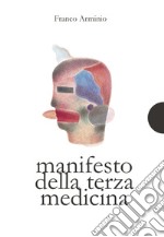 Manifesto della terza medicina libro