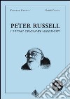 Peter Russell, l'ultimo dei grandi modernisti. Con DVD libro