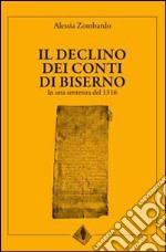 Il declino dei conti di Biserno. In una sentenza del 1316. Testo latino a fronte