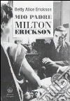 Mio padre Milton Erickson. 2 DVD libro