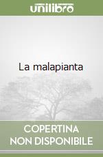 La malapianta libro