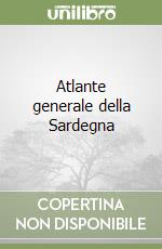 Atlante generale della Sardegna