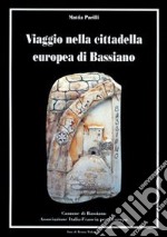 Viaggio nella cittadella europea di Bassiano libro