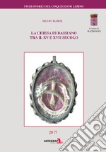 La chiesa di Bassiano fra XV e XVII secolo libro