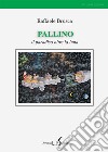 Pallino. Il paradiso oltre la luna libro di Brusca Raffaele