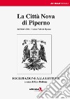 La Città Nova di Piperno del M.R.P. Fra Teodoro. Facilitazione alla lettura libro