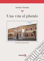 Una vita al plurale libro