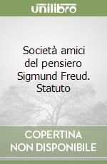 Società amici del pensiero Sigmund Freud. Statuto libro