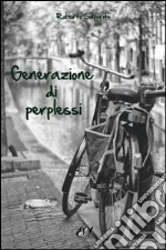 Generazione di perplessi libro