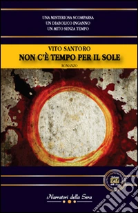 Non c'è tempo per il sole