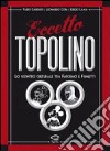 Eccetto Topolino. Lo scontro culturale tra fascismo e fumetti libro