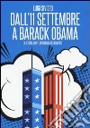 Dall'11 settembre a Barack Obama. La storia contemporanea nei fumetti libro