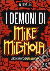 I demoni di Mike Mignola. L'inferno romantico da Dracula a Hellboy. Ediz. illustrata libro di Sergi Valentino
