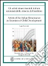 Gli artisti rinascimentali italiani scienziati della crescita del bambino. Ediz. italiana e inglese libro di Nicoletti Ivan