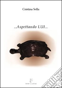 ....Aspettando lui...