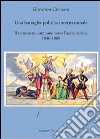 Una battaglia politica internazionale. Il tormentato cammino verso l'unità italiana (1846-1860) libro