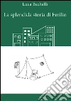 La splendida storia di Emilio libro