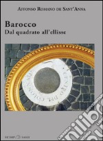 Barocco. Dal quadrato all'ellisse libro