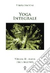 Yoga integrale. Vol. 2: Asana. Parte seconda libro