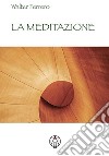 La meditazione libro