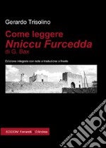 Come leggere Nniccu Furcedda di G. Bax. Ediz. integrale libro