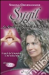 Sygil. La simbologia segreta delle mani. I Sygil del femminile e del maschile libro di Oberhammer Simona