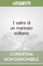 I salmi di un marinaio solitario libro