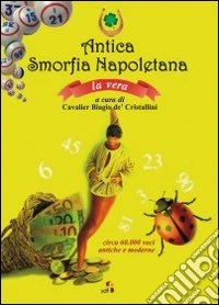 Antica smorfia napoletana. La vera libro
