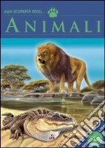 Alla scoperta degli animali libro