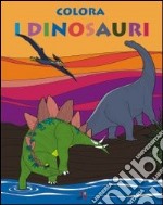 Colora i dinosauri. Ediz. illustrata libro