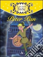 Peter Pan. Ediz. illustrata libro