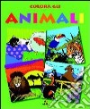 Colora tutti gli animali. Ediz. illustrata libro