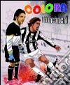 Colora i bianconeri. Ediz. illustrata libro