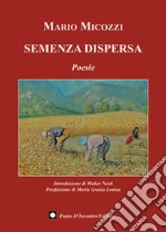 Semenza dispersa libro