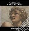 Correggio e le sue cupole libro