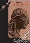 Gli etruschi «ritrovati». Notizie storiche, aneddoti e curiosità libro di Orlandini Lidia