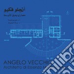 Angelo Vecchio. Architetto di essenza mediterranea libro