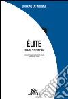 Elite. Educare per i tempi bui libro