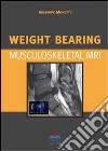 Weight bearing. Musculoskeletal MRI libro