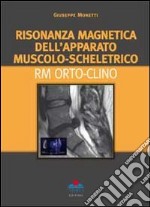 Risonanza magnetica dell'apparato muscolo-scheletrico. RM orto-clino libro