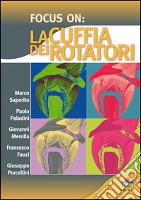 Focus on. La cuffia dei rotatori libro