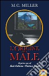 L'origine del male. Il primo caso di Jack Sullivan e Cristina Dondi libro