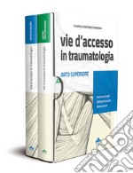 Atlante di anatomia chirurgica. Vie d'accesso in traumatologia. . Arto superiore - Bacino - Arto inferiore libro