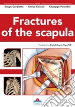 Fractures of the scapula. Ediz. illustrata libro