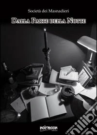 Dalla parte della notte libro