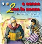 A nanna con la nonna. Ediz. italiana e spagnola. Vol. 2