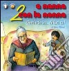 A nanna con la nonna. Ediz. italiana e spagnola. Vol. 2 libro